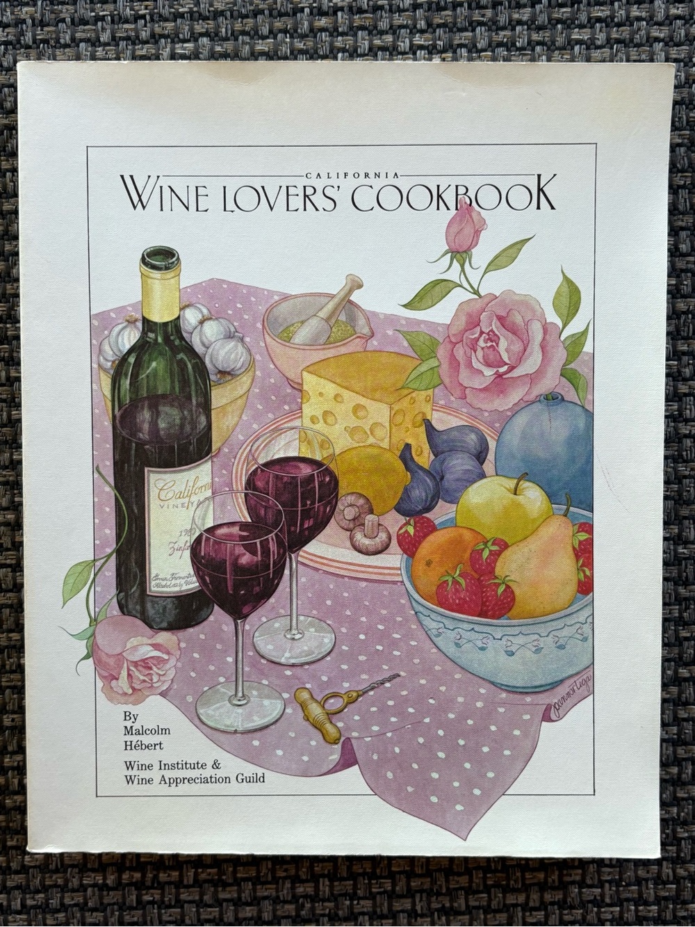Vintage California Wine Lovers' Cookbook by Malcolm Hébert (Paperback) 1989